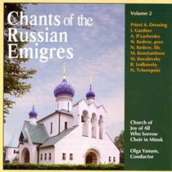 Chants of the Russian Emigres, Vol. 2