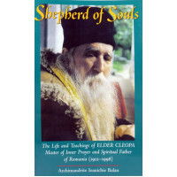 Shepherd of Souls: The Life and Teachings of Elder Cleopa 