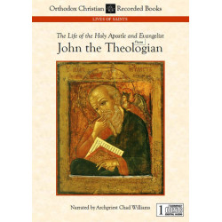 The Life of the Holy Apostle and Evangelist John the Theologian