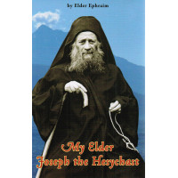 My Elder Joseph the Hesychast