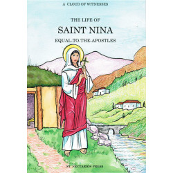 The Life of Saint Nina Equal to the Apostles