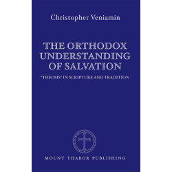 The Orthodox Understanding of Salvation