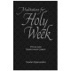 Meditations for Holy Week: Dying and Rising with Christ