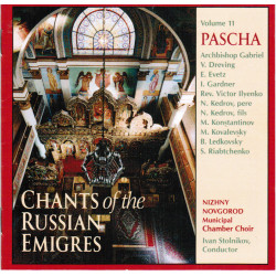 Chants of the Russian Emigres, Vol. 11 Pascha