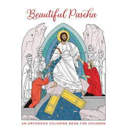 Beautiful Pascha: An Orthodox Coloring Book For Children