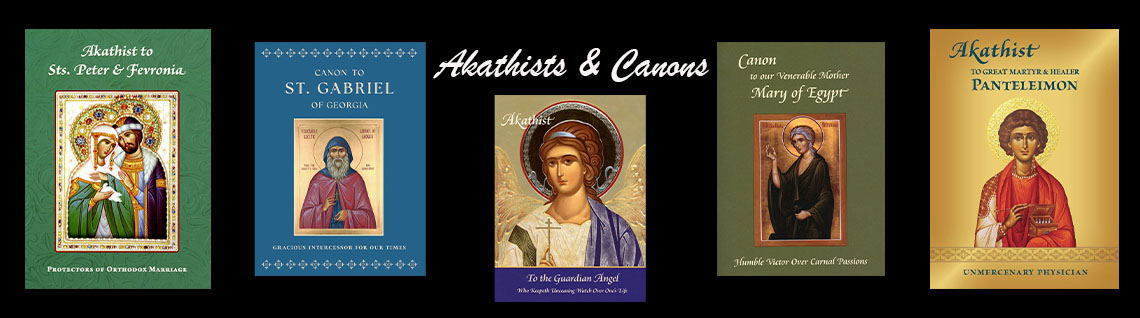 Akathists & Canons